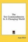 The Ten Commandments in a Changing World