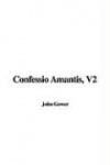 Confessio Amantis, V2