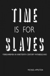 Time Is for Slaves - Yorkshiremen in Nineteenth Century Matabeleland