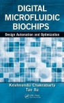 Digital Microfluidic Biochips - Design Automation and Optimization