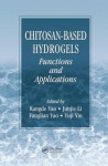 Chitosan-Based Hydrogels - Functions and Applications