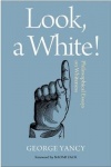 Look, a White! - Philosophical Essays on Whiteness