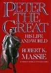 Peter the Great - His Life and World