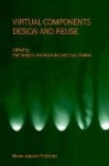Virtual Components Design and Reuse