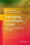 Investigating Archaeological Cultures - Material Culture, Variability, and Transmission