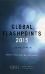 Global Flashpoints 2015 - Crisis and Opportunity