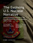 The Evolving U.S. Nuclear Narrative - Communicating the Rationale for the Role and Value of U.S. Nuclear Weapons, 1989 to Today