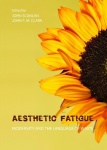 Aesthetic Fatigue - Modernity and the Language of Waste
