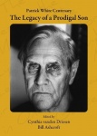 Patrick White Centenary - The Legacy of a Prodigal Son