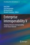 Enterprise Interoperability V - Shaping Enterprise Interoperability in the Future Internet