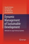 Dynamic Management of Sustainable Development : Methods for Large Technical Systems