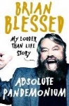 Absolute Pandemonium - My Louder Than Life Story