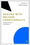 Dealing with Welfare Conditionality - Implementation and Effects