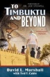 To Timbuktu and Beyond - A Missionary Memoir