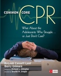 Common Core CPR - What About the Adolescents Who Struggle . . . or Just Don’t Care?
