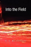 Into the Field