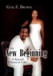 My New Beginning - A Second Chance at Life!