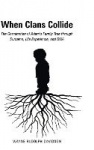 When Clans Collide - The Germination of Adam's Family Tree Through Surname, Life Experience, and DNA