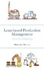 Lean-based Production Management - Practical Lean Manufacturing