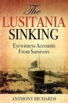 The Lusitania Sinking - Eyewitness Accounts from Survivors