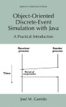 Object-Oriented Discrete-Event Simulation with Java - A Practical Introduction