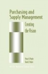 Purchasing and Supply Management - Creating the Vision
