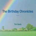 The Birthday Chronicles - Volume I
