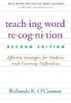 Teaching Word Recognition, Second Edition - Effective Strategies for Students with Learning Difficulties