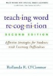 Teaching Word Recognition, Second Edition - Effective Strategies for Students with Learning Difficulties