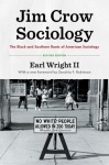 Jim Crow Sociology - The Black and Southern Roots of American Sociology