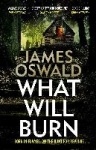 What Will Burn - a tense and incendiary thriller from the Sunday Times bestselling Inspector McLean series