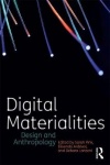 Digital Materialities - Design and Anthropology