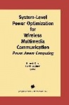 System-Level Power Optimization for Wireless Multimedia Communication : Power Aware Computing
