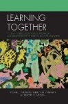 Learning Together - The Law, Politics, Economics, Pedagogy, and Neuroscience of Early Childhood Education