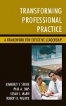 Transforming Professional Practice - A Framework for Effective Leadership