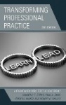 Transforming Professional Practice - A Framework for Effective Leadership
