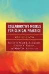 Collaborative Models for Clinical Practice - Reflections from the Field