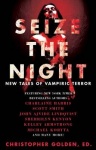 Seize the Night - New Tales of Vampiric Terror