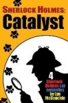Sherlock Holmes - Catalyst