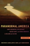 Paranormal America (second Edition) - Ghost Encounters, UFO Sightings, Bigfoot Hunts, and Other Curiosities in Religion and Cult