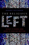 The Religious Left - What It Does and How It Can Do Better