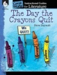 The Day Crayons Quit - An Instructional Guide for Literature