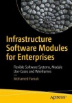 Infrastructure Software Modules for Enterprises : Flexible Software Systems, Module Use-Cases, and Wireframes