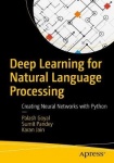 Deep Learning for Natural Language Processing : Creating Neural Networks with Python