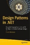 Design Patterns in .NET - Reusable Approaches in C# and F# for Object-Oriented Software Design