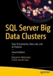 SQL Server Big Data Clusters - Data Virtualization, Data Lake, and AI Platform