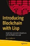 Introducing Blockchain with Lisp : Implement and Extend Blockchains with the Racket Language