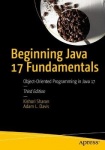 Beginning Java 17 Fundamentals : Object-Oriented Programming in Java 17