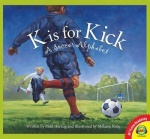 K Is for Kick - A Soccer Alphabet