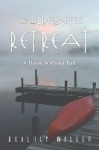 Wilderness Retreat - A Hook Without Bait